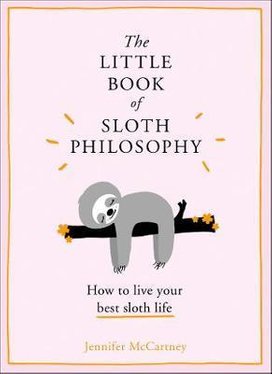 The Little Book of Sloth Philosophy
