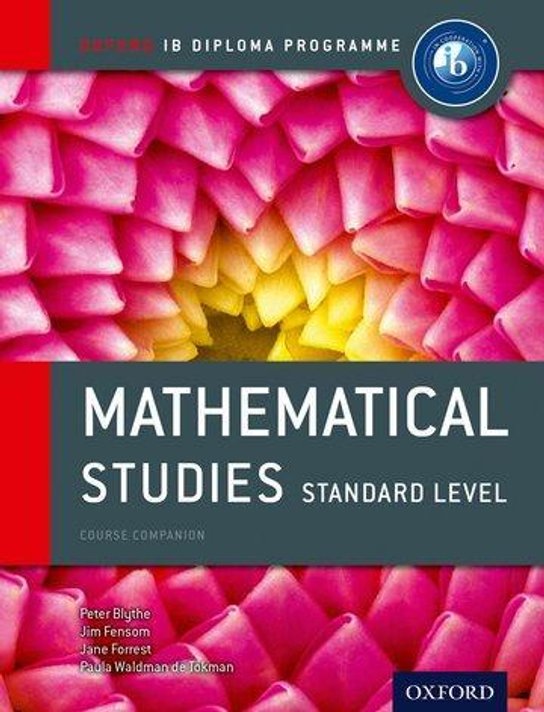 IB Mathematical Studies SL Course Book: Oxford IB Diploma Programme