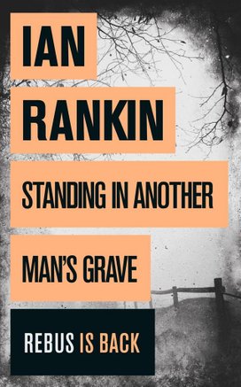 Standing in Another Man's Grave