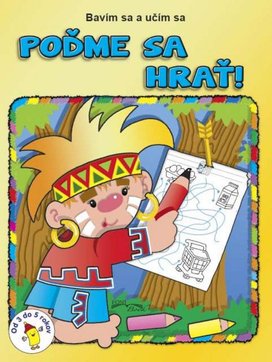 Poďme sa hrať!