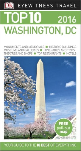 Eyewitness Top 10 Travel Guide: Washington DC