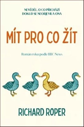 Mít pro co žít
