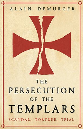 The Persecution of the Templars
