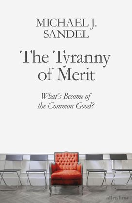 The Tyranny of Merit
