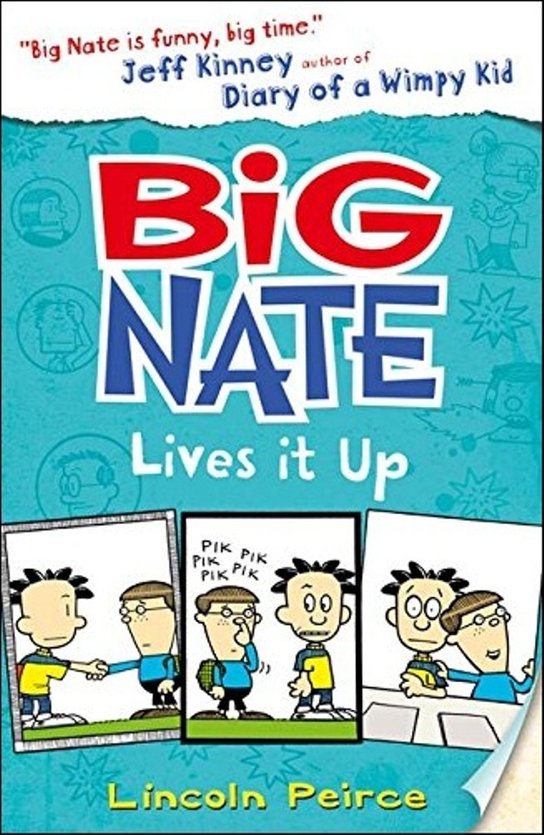 Big Nate 07. Big Nate Lives it Up