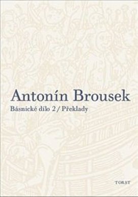 Antonín Brousek Básnické dílo