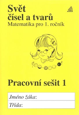 Svět čísel a tvarů Pracovní sešit 1