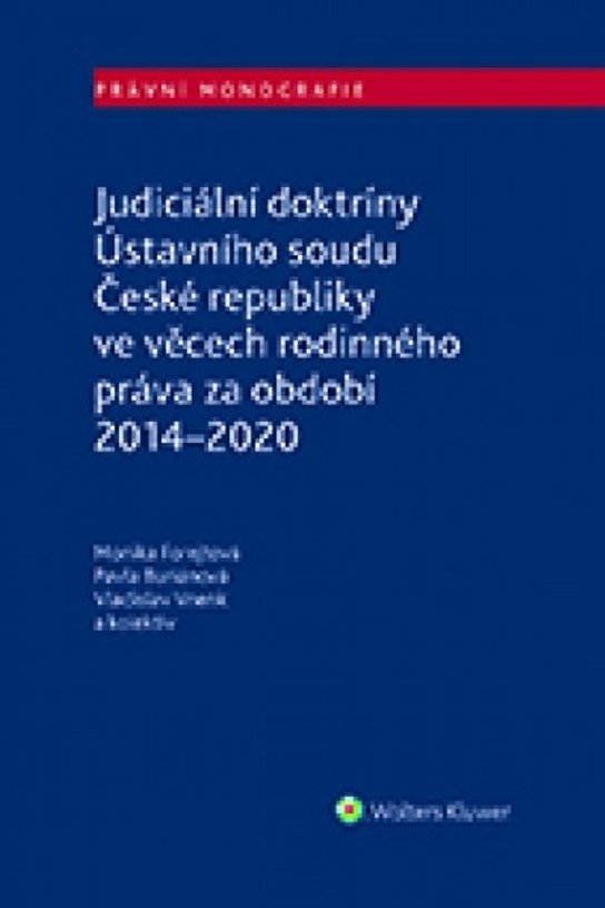 Judiciální doktríny Ústavního soudu České republiky ve věcech rodinného práva