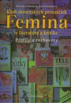 Klub slovenských prozaičiek Femina v literatúre a kritike