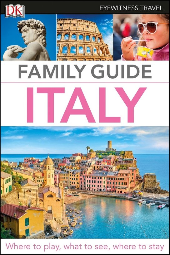 DK Eyewitness Travel Family Guide Italy