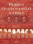 Příběhy českých knížat a králů