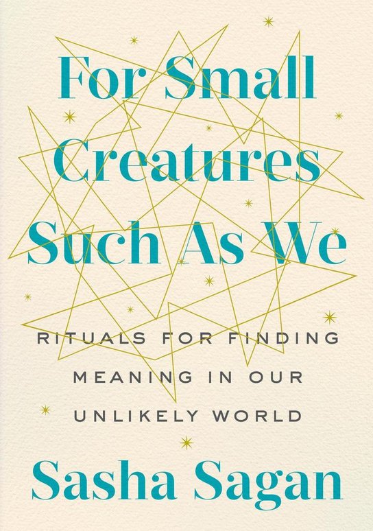 For Small Creatures Such as We