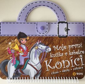 Moje první knížka v kabelce Koníci