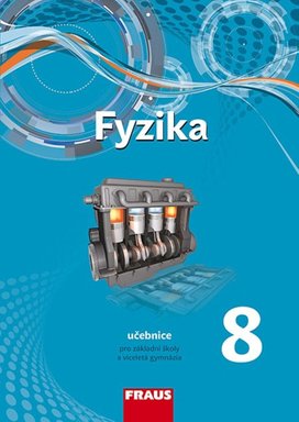Fyzika 8 Učebnice pro základní školy a víceletá gymnázia