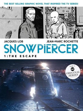 Snowpiercer Volume 1: The Escape