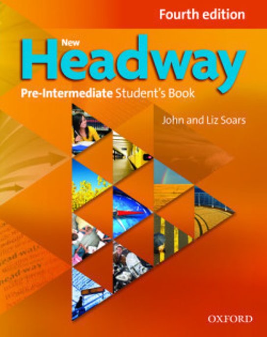 New Headway Fourth Edition Pre-intermediate Student's Book
