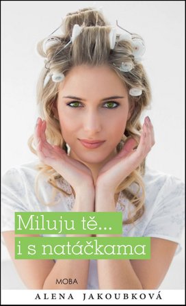Miluju tě... i s natáčkama