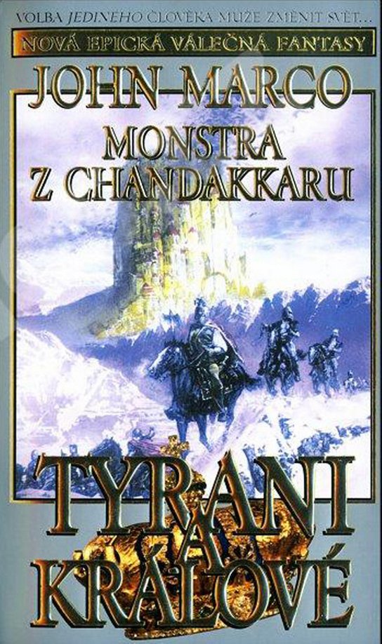 Monstra z Chandakaru Tyrani a králové
