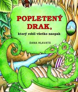 Popletený drak, ktorý robil všetko naopak