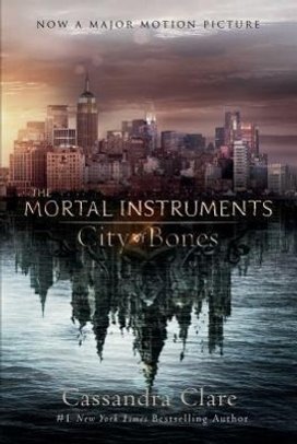 Mortal Instruments 01. City of Bones. Movie Tie-In Edition