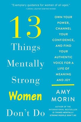 13 Things Mentally Strong Women Don't Do