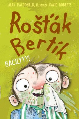 Rošťák Bertík Čuraaat!