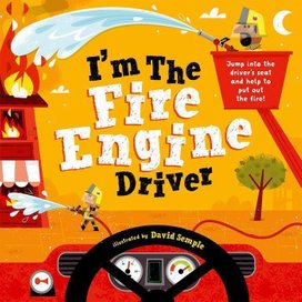 I am the Fire Engine Driver