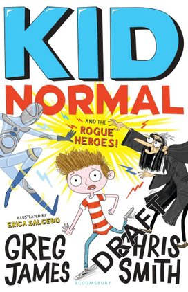Kid Normal 02 and the Rogue Heroes