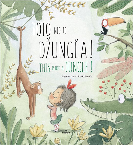 Toto nie je džungľa! This is not a jungle!