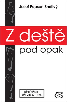 Z deště pod opak