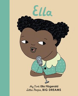 Little People, Big Dreams: Ella Fitzgerald
