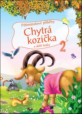 Pětiminutové příběhy 2. Chytrá kozička