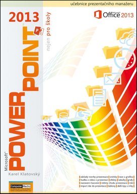PowerPoint 2013 nejen pro školy