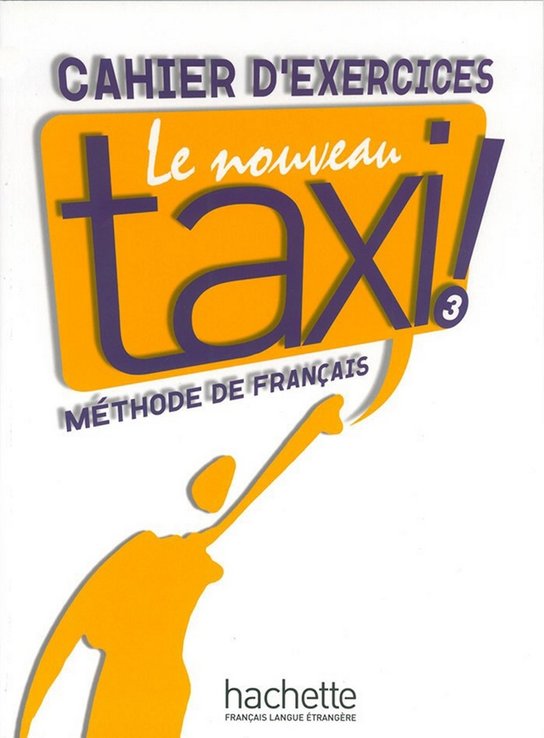 Le Nouveau Taxi ! 3 Pracovní sešit