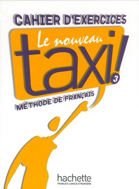 Le Nouveau Taxi ! 3 Pracovní sešit