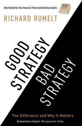 Good Strategy / Bad Strategy