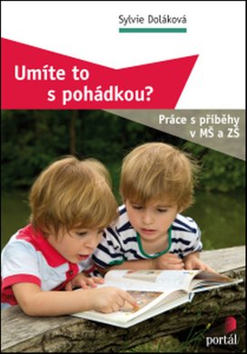 Umíte to s pohádkou?