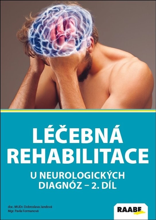 Léčebná rehabilitace u neurologických diagnóz - 2. diel