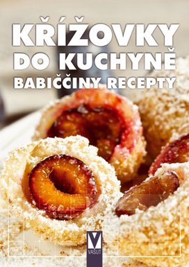Křížovky do kuchyně Babiččiny recepty