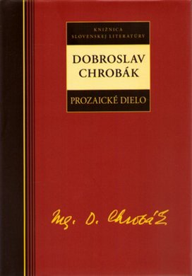 Dobroslav Chrobák Prozaické dielo