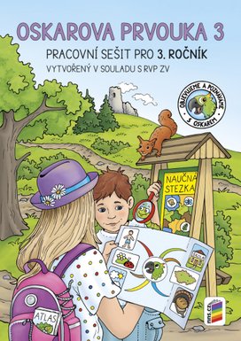 Oskarova prvouka 3 Pracovní sešit pro 3. ročník