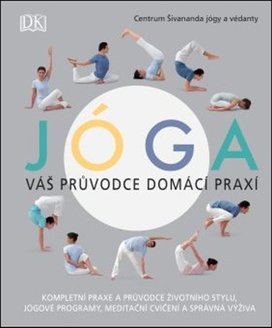 Jóga Váš průvodce domácí praxí