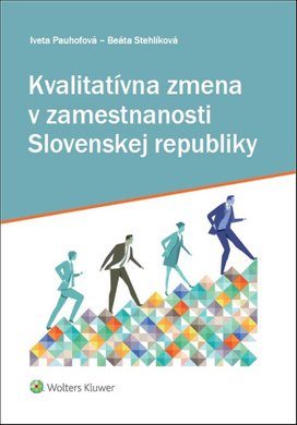 Kvalitatívna zmena v zamestnanosti Slovenskej republiky