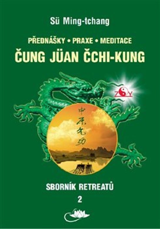 Sborník retreatů 2 - Čung-jüan čchi-kung