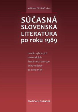 Súčasná slovenská literatúra po roku 1989