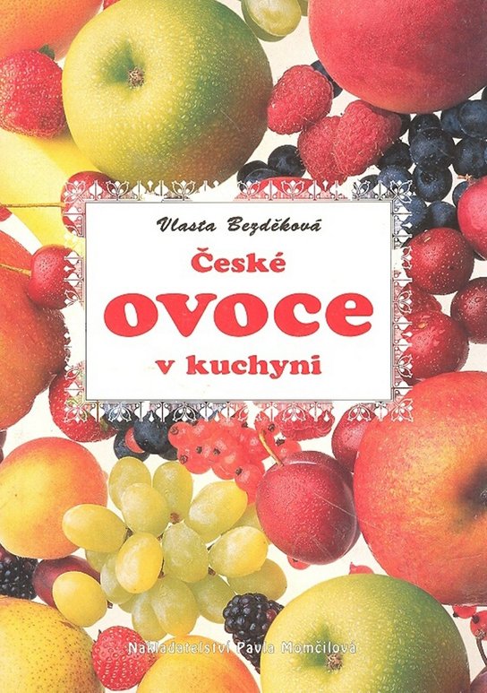 České ovoce v kuchyni