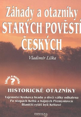 Záhady a otazníky starých pověstí českých