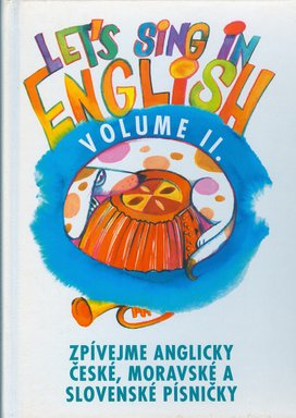 Zpívejme anglicky české a moravské písničky II.
