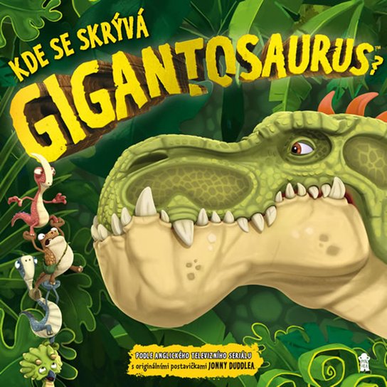 Kde se skrývá Gigantosaurus?