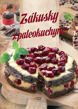 Zákusky z paleokuchyne